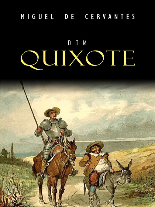 Title details for Dom Quixote by Miguel de Cervantes - Available
